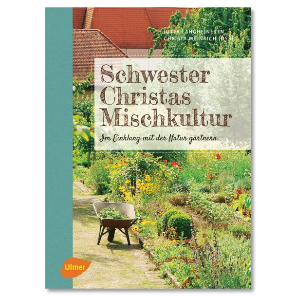 Buch 'Schwester Christas Mischkultur'