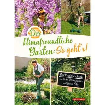 Der klimafreundliche Garten - So geht's